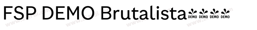 FSP DEMO Brutalista字体转换